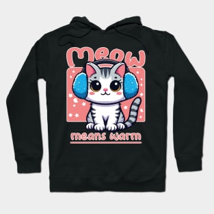 Meow Means Warm: This Cat Shows How to Stay Cozy on National Earmuff Day Hoodie